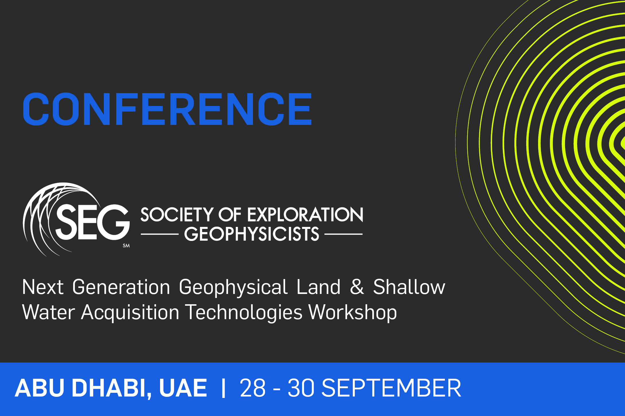 Sercel at SEG's Next Generation Geophysical Land & Shallow Water Acquisition Technologies Abu Dhabi Sep 2026